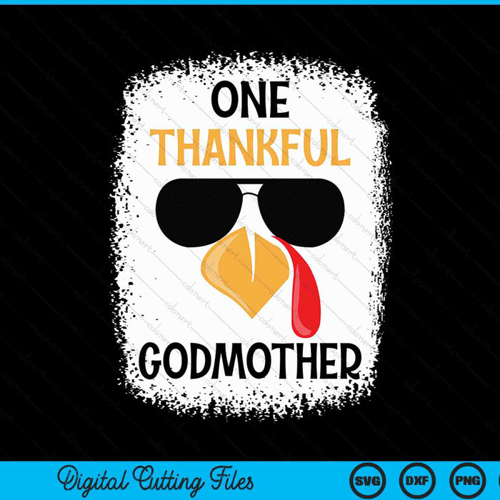 One thankful godmother Thanksgiving SVG cut file
