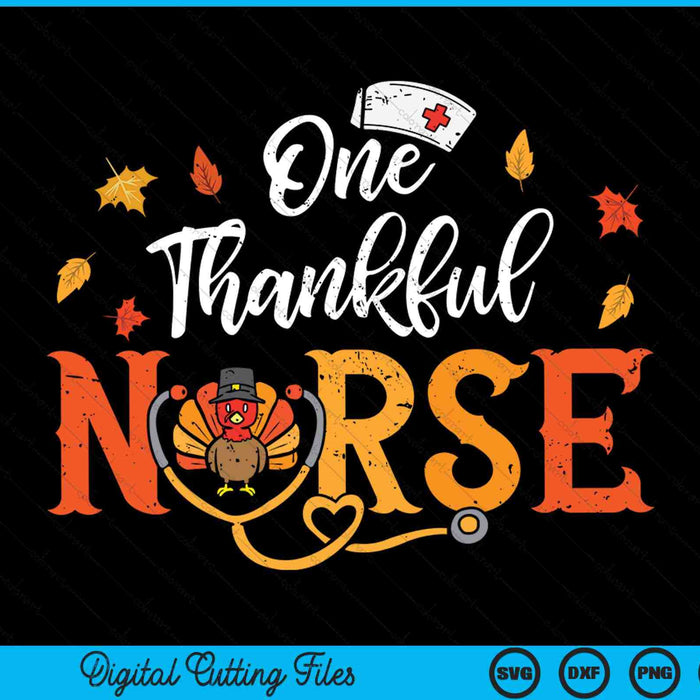 One Thankful Nurse Turkey Thanksgiving Scrub SVG PNG Digital Cutting Files