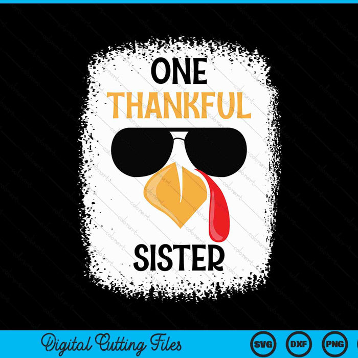 One thankful sister Thanksgiving SVG cut file