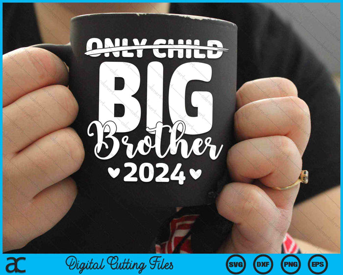 Only Child Crossed Out Big Brother 2024 Pregnancy Announce SVG PNG Digital Cutting Files