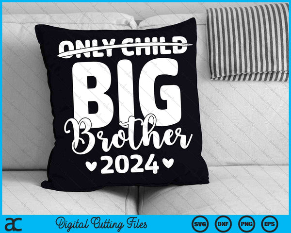 Only Child Crossed Out Big Brother 2024 Pregnancy Announce SVG PNG Digital Cutting Files