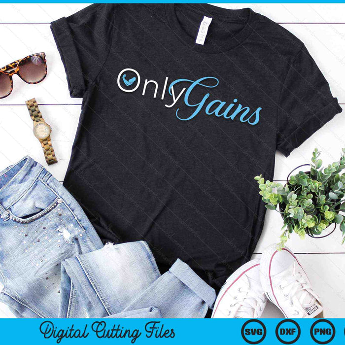 Only Gains Funny Gym Fitness Workout Bodybuilding Lifting SVG PNG Digital Printable Files