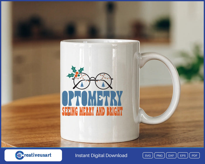 Optometry Seeing Merry And Bright SVG design on a white coffee mug