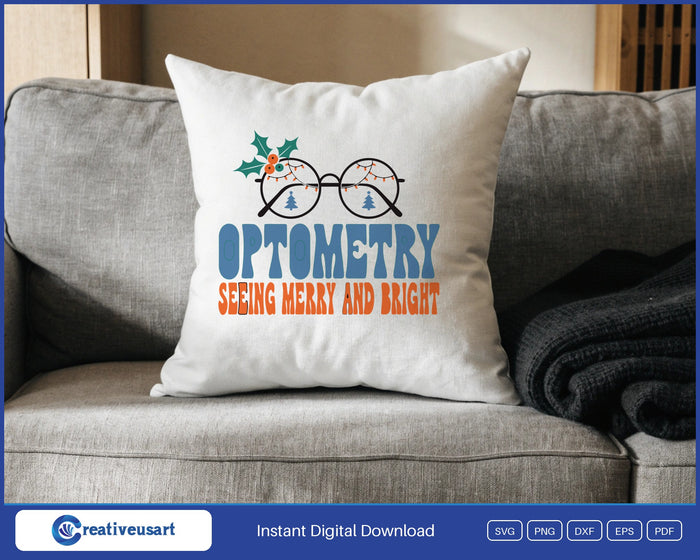 Optometry Seeing Merry And Bright SVG design on a white throw pillow