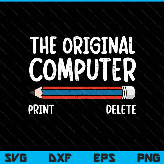 Original Computer Pencil Coder Funny Tech Support SVG PNG Digital Printable Files