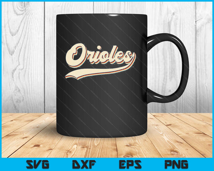 Orioles Name Vintage Gift for Men Women Boy Girl SVG PNG Digital Cutting Files