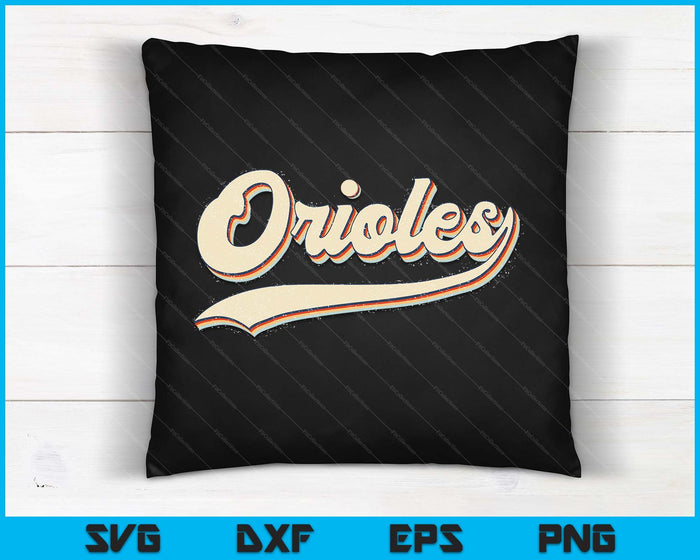 Orioles Name Vintage Gift for Men Women Boy Girl SVG PNG Digital Cutting Files