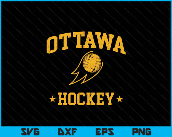 Ottawa Hockey Vintage Gameday Retro Hockey Lover SVG PNG Digital Printable Files