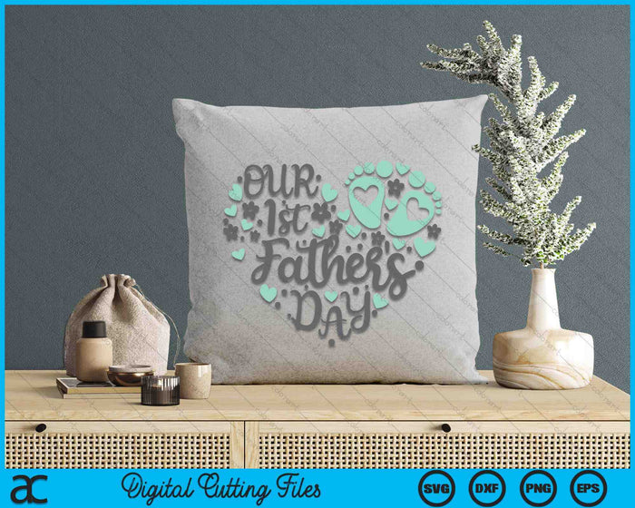 Our 1st Father's Day SVG PNG Digital Printable Files