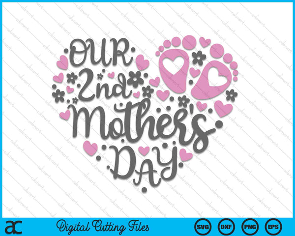 Our 2nd Mother's Day SVG PNG Digital Printable Files