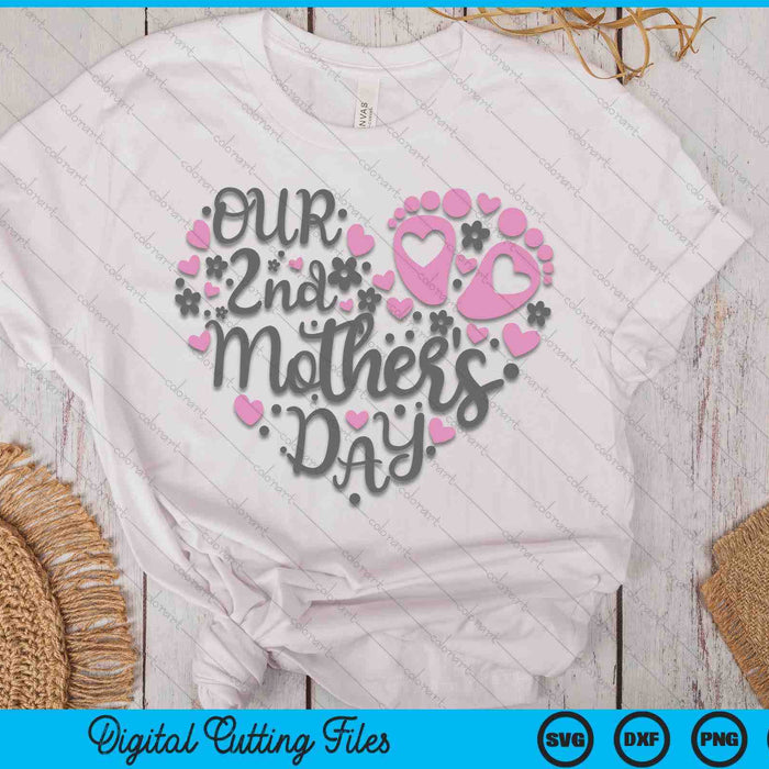 Our 2nd Mother's Day SVG PNG Digital Printable Files