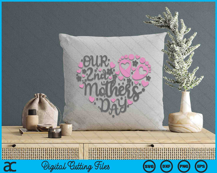 Our 2nd Mother's Day SVG PNG Digital Printable Files