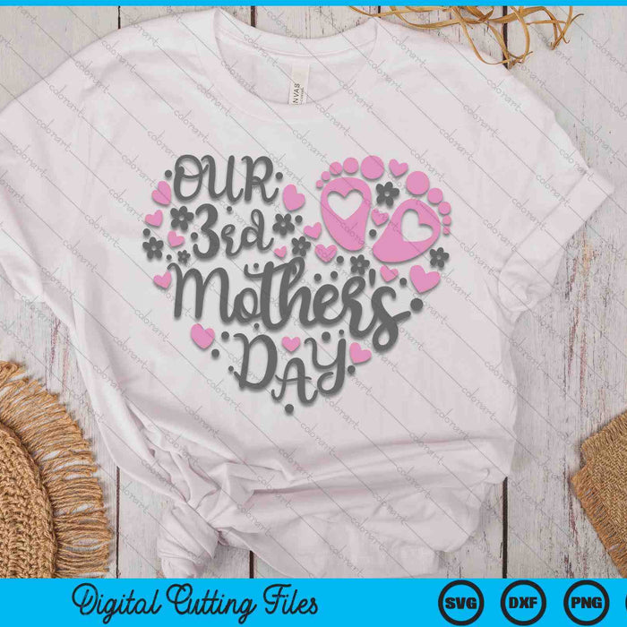 Our 3rd Mother's Day SVG PNG Digital Printable Files