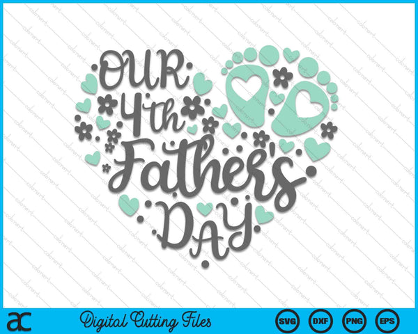 Our 4th Father's Day SVG PNG Digital Printable Files