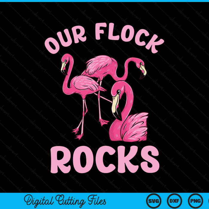 Our Flock Rocks Flamingo Matching Family Vacation Group SVG PNG Digital Cutting Files