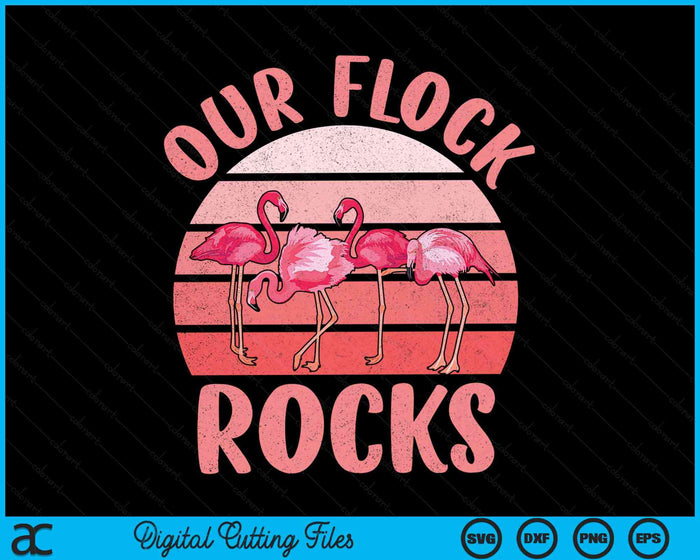 Our Flock Rocks Flamingos Lover Family Vacation Group SVG PNG Digital Cutting Files