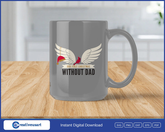 Our First Christmas Without Dad memorial angel wings cardinal SVG design on a grey coffee mug
