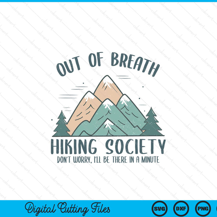 Out of breath hiking society hiker SVG cut file