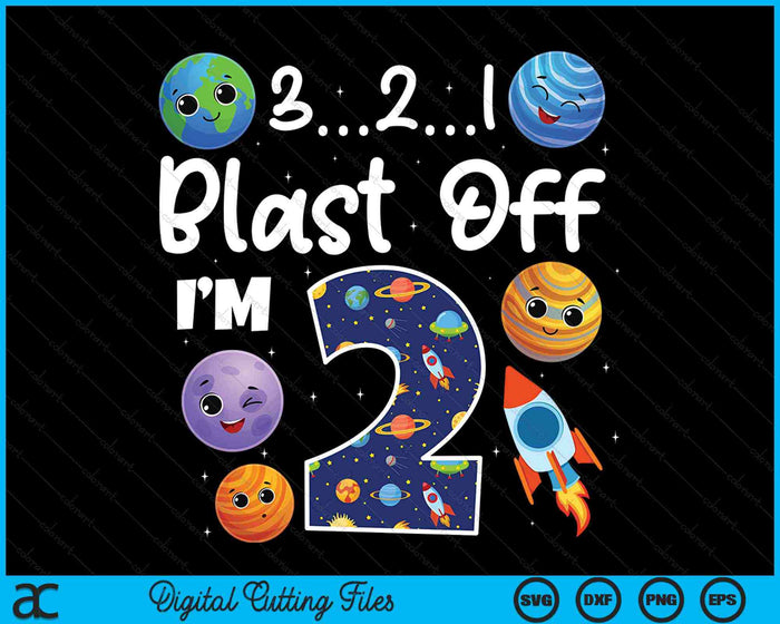 Outer Space Blast Off 2-jarige 2e verjaardagsfeestje SVG PNG digitale snijbestanden