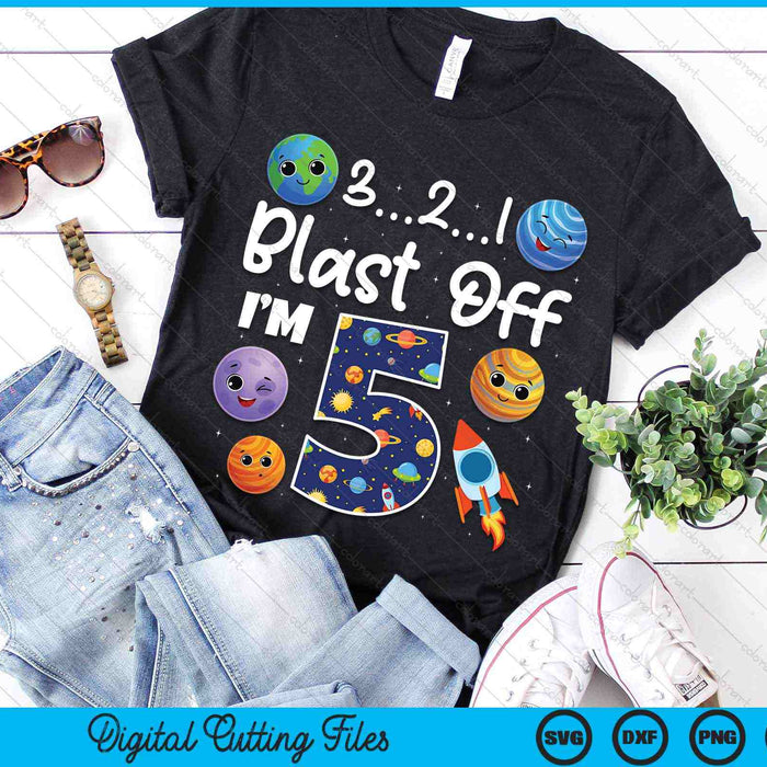 Outer Space Blast Off 5 Year Old 5th Birthday Party SVG PNG Digital Cutting Files