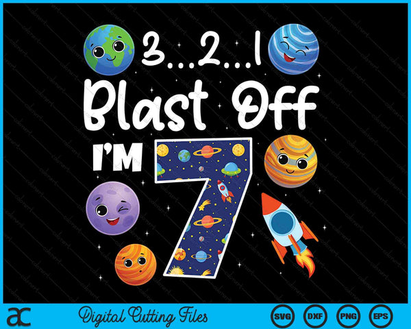 Outer Space Blast Off 7-jarige 7e verjaardagsfeestje SVG PNG digitale snijbestanden