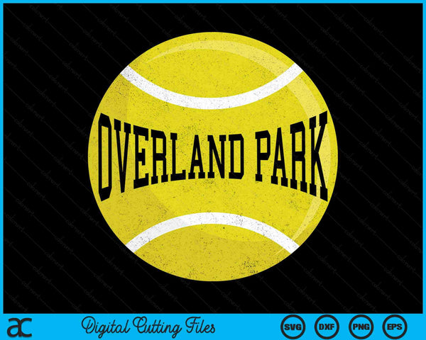 Overland Park Tennis Fan SVG PNG Digital Cutting Files