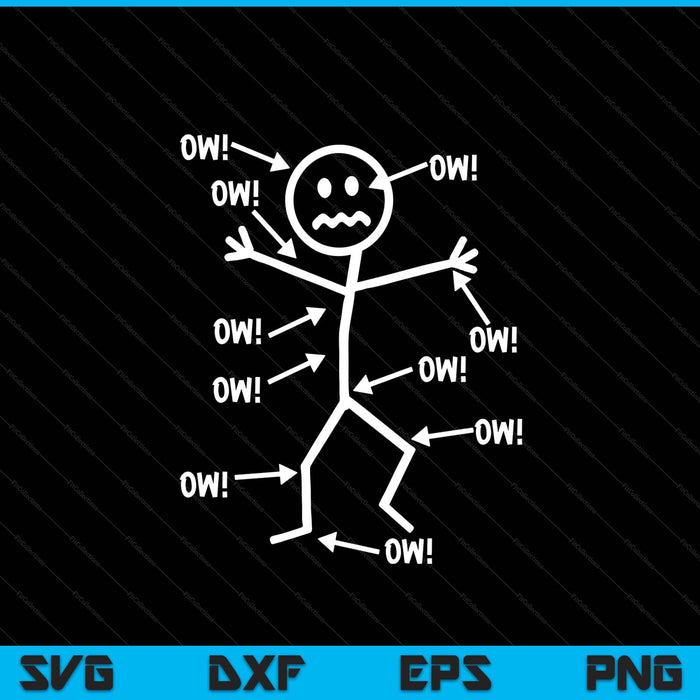 Ow Ow Ow Stick Character Figure Chronic Pain Awareness Humor SVG PNG Digital Printable Files