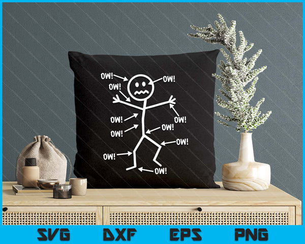 Ow Ow Ow Stick Character Figure Chronic Pain Awareness Humor SVG PNG Digital Printable Files