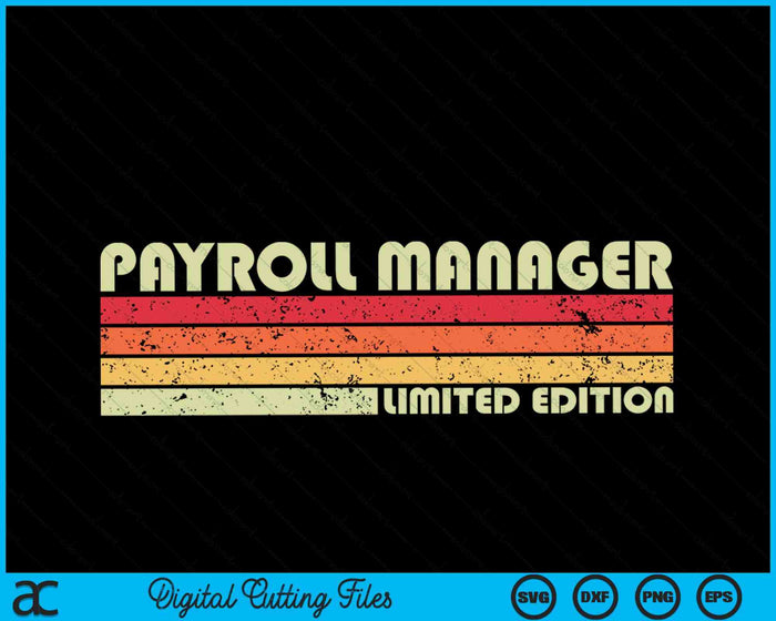 PAYROLL MANAGER Funny Job Title Profession Birthday Worker SVG PNG Cutting Printable Files