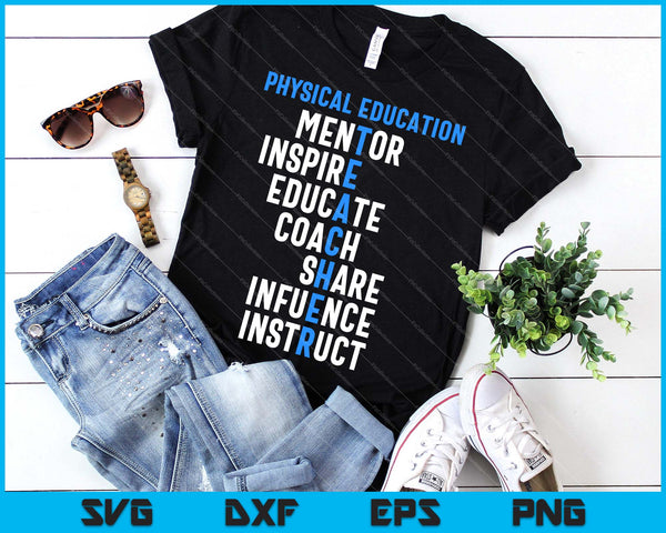 PE Leraar Lichamelijke Opvoeding Teach SVG PNG Snijden afdrukbare bestanden - on a t-shirt