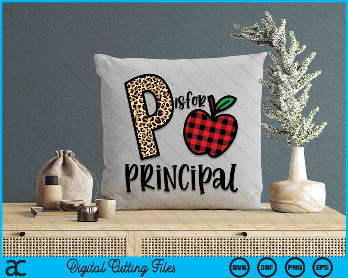 P Is For Principal Leopard Plaid Back to School SVG PNG Digital Cutting Files