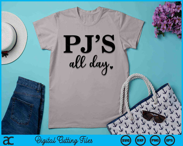 PJS All Day Pajamas All Day SVG PNG Digital Printable Files
