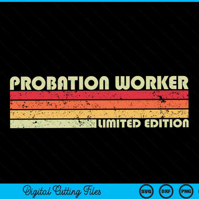 PROBATION WORKER Funny Job Title Profession Birthday Worker SVG PNG Digital Cutting File