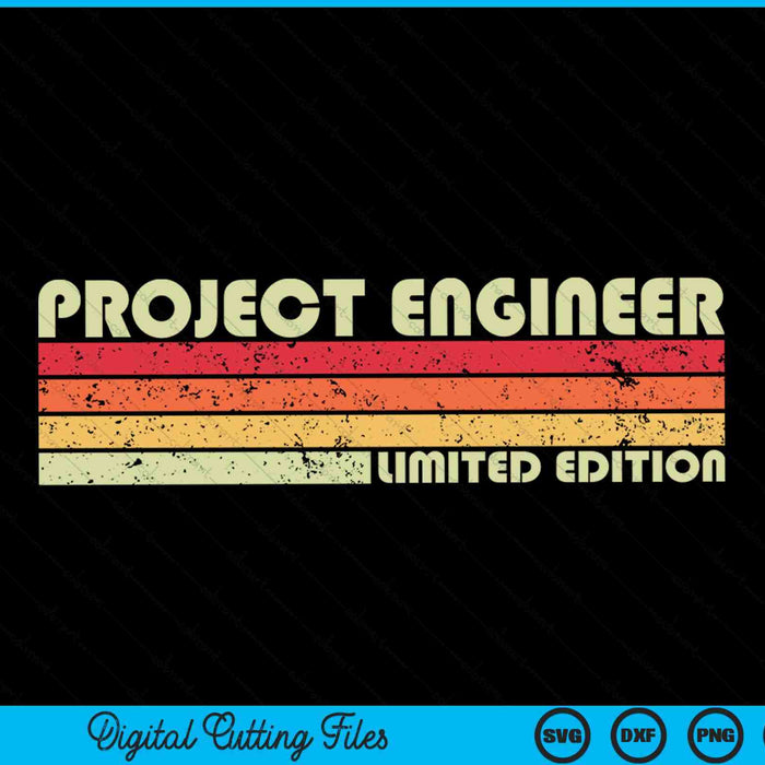 PROJECT ENGINEER Funny Job Title Profession Birthday Worker SVG PNG Digital Cutting File