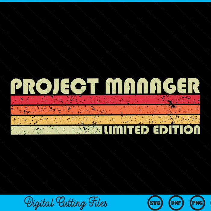 PROJECT MANAGER Funny Job Title Profession Birthday Worker SVG PNG Digital Cutting File