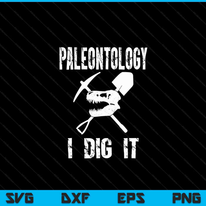 Paleontologie Ik Dig It Funny Fossil Hunter Dino Skull SVG PNG digitale snijbestanden
