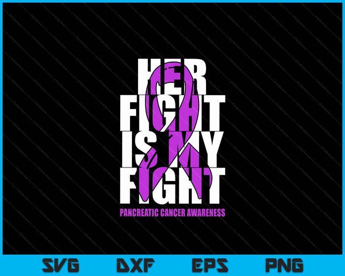 Pancreatic Cancer Awareness Purple Ribbon Her Fight SVG PNG Digital Cutting File