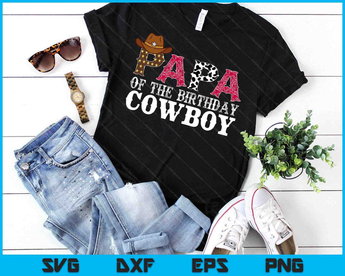 Papa 1st First Birthday Cowboy Western Rodeo Party Matching SVG PNG Digital Cutting Files