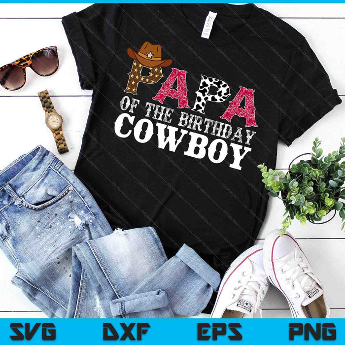 Papa 1st First Birthday Cowboy Western Rodeo Party Matching SVG PNG Digital Cutting Files