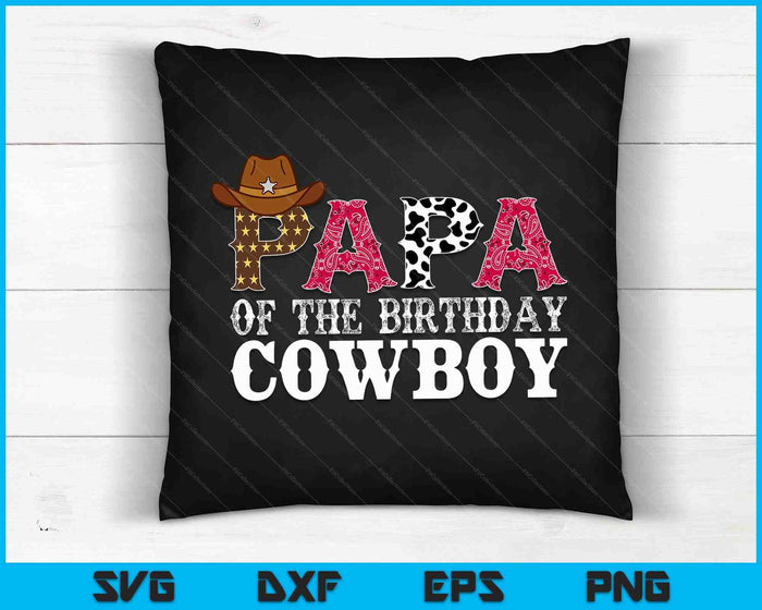 Papa 1st First Birthday Cowboy Western Rodeo Party Matching SVG PNG Digital Cutting Files