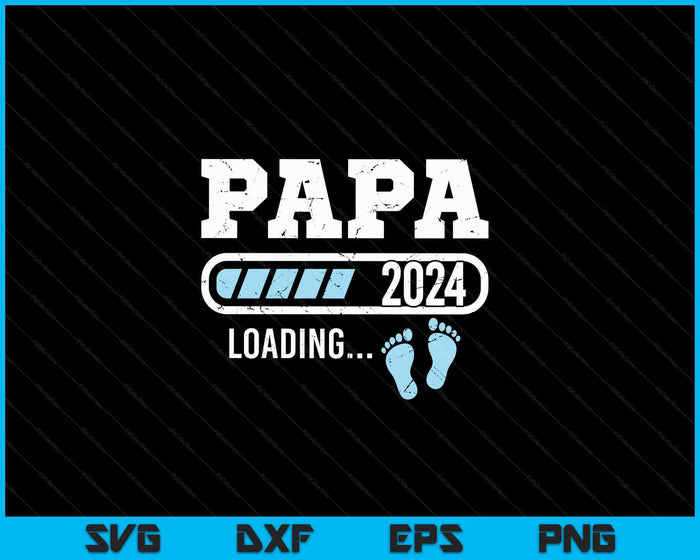 Papa 2024 Loading for Pregnancy Announcement SVG PNG Digital Cutting Files