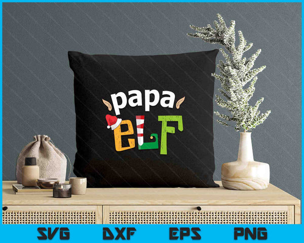 Papa Elf Family Christmas Father Christmas Elf Christmas SVG PNG Digital Printable Files