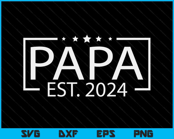 Papa Est. 2024 gepromoveerd tot Papa 2024 SVG PNG digitale afdrukbare bestanden