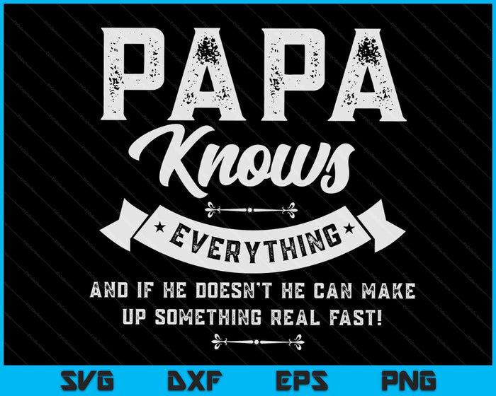 Papa Knows Everything 60th Gift SVG PNG Digital Cutting Files