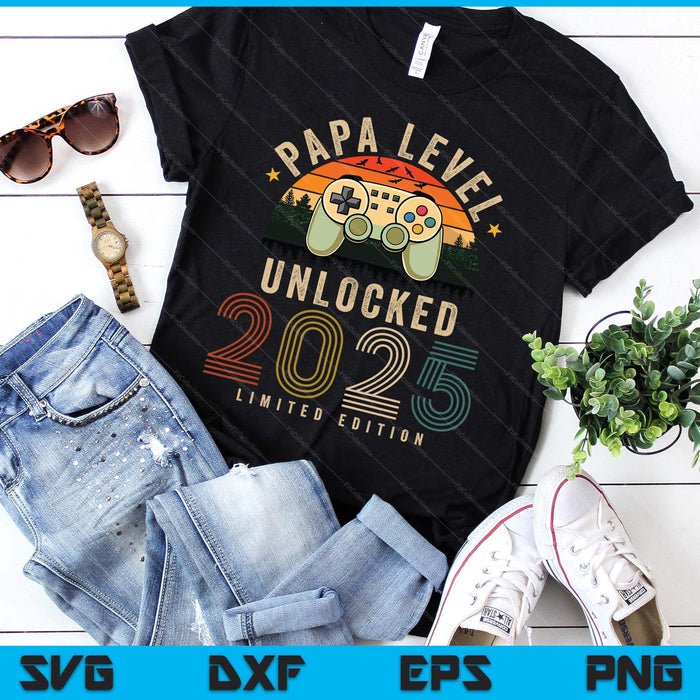 Papa Level Unlocked 2025 Papa Est 2025 Prompted To Papa 2025 SVG PNG Digital Printable Files