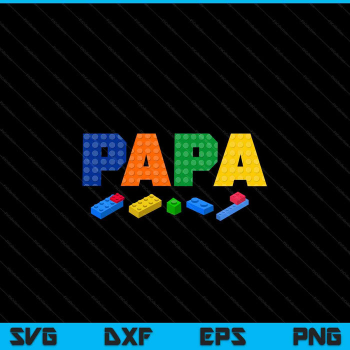 Papa master builder building bricks blocks SVG cut file