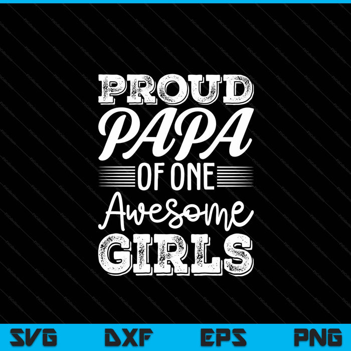 Papa of 1 girls Father's Day SVG cut file