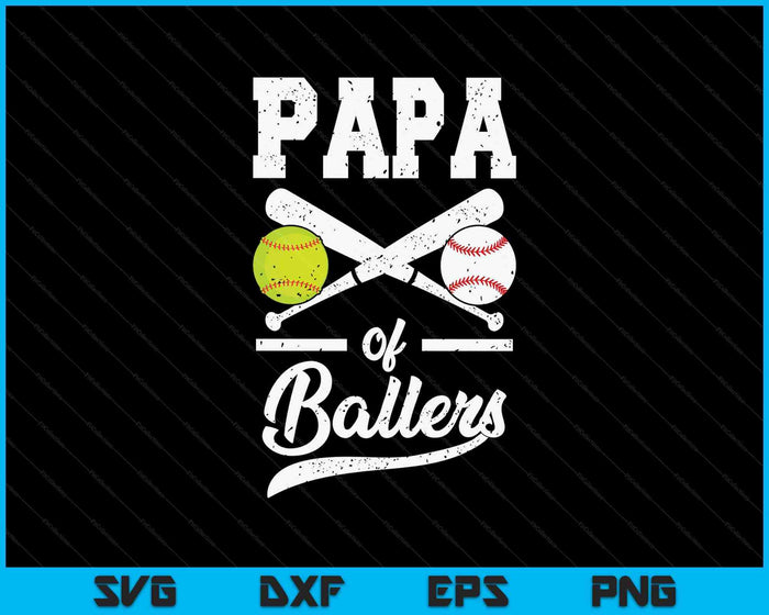 Papa Of Ballers Papa Of Baseball And Softball Player For Papa SVG PNG Digital Printable Files