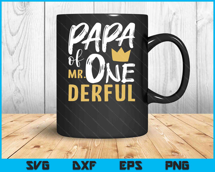 Papa Of Mr Onederful 1st Birthday First One-Derful Matching SVG PNG Digital Printable Files