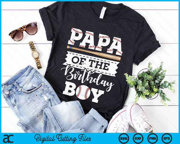 Papa Of The Birthday Boy Baseball Baller SVG PNG Digital Cutting File